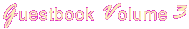 Guestbook Volume 3
